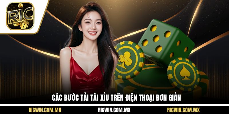 Các bước tải tài xỉu trên điện thoại đơn giản