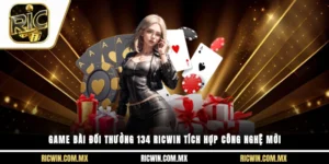 Game bài đổi thưởng 134