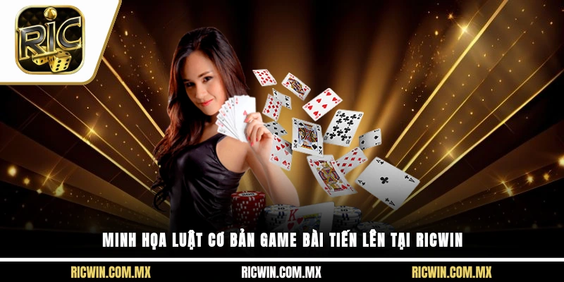 Minh họa luật cơ bản game bài tiến lên tại Ricwin