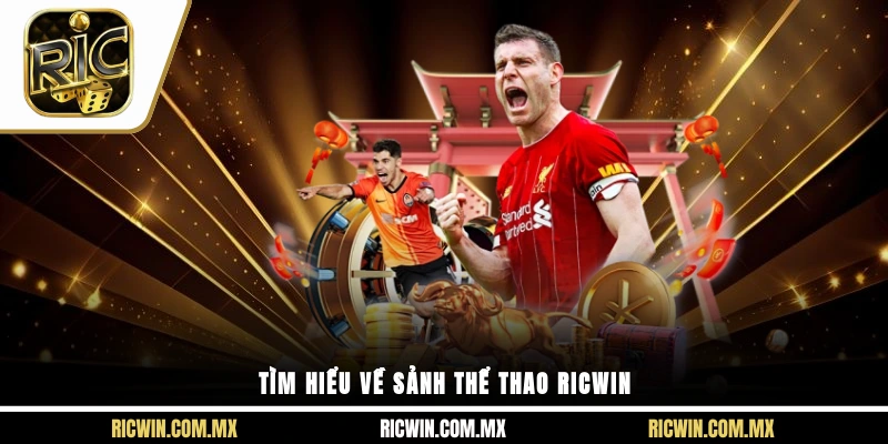 Tìm hiểu về sảnh thể thao Ricwin